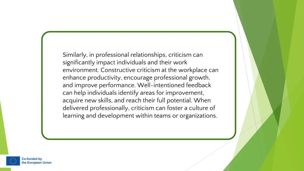 similarly in professional relationships criticism