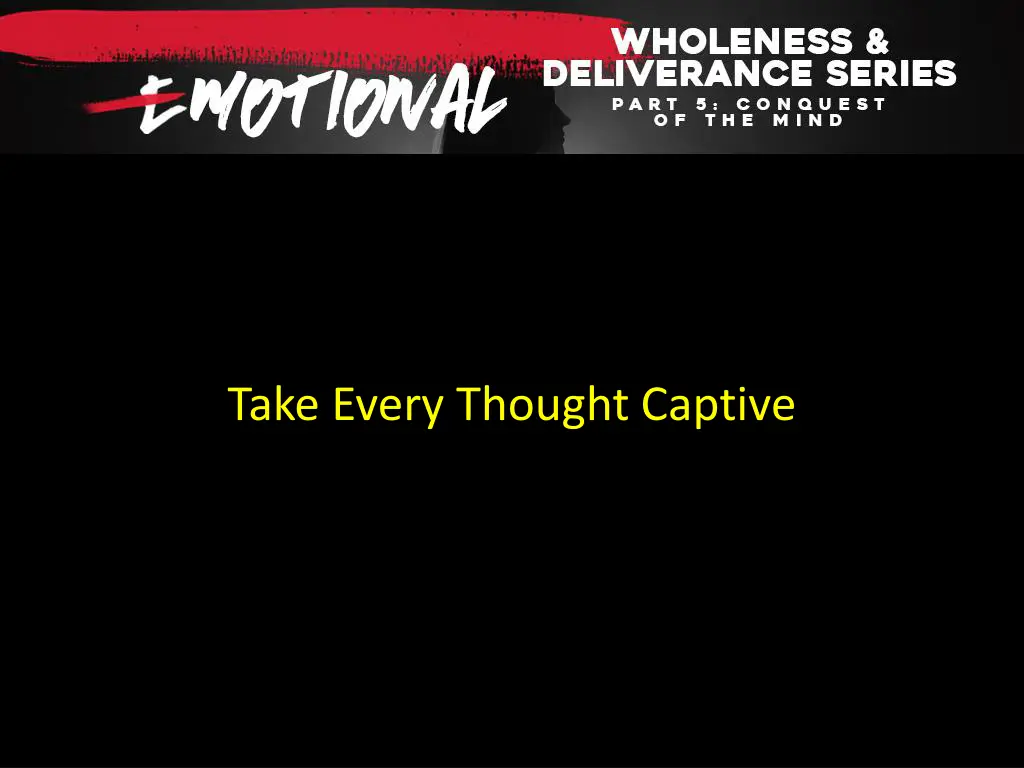 take every thought captive