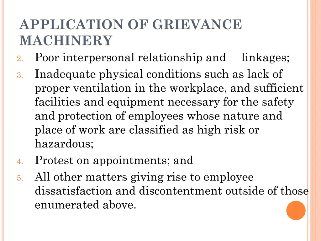 application of grievance machinery poor