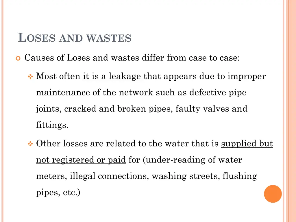 l oses and wastes
