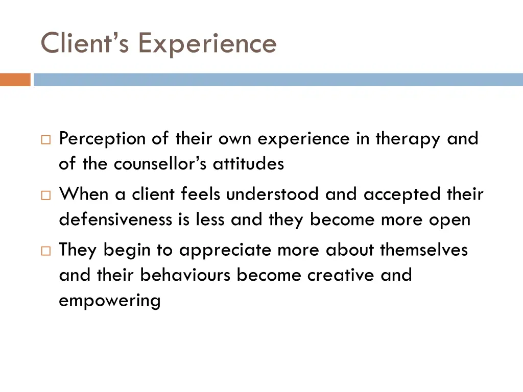 client s experience