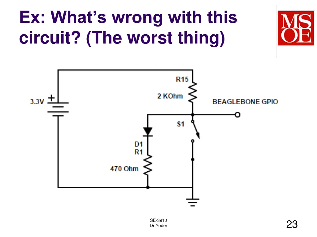 ex what s wrong with this circuit the worst thing