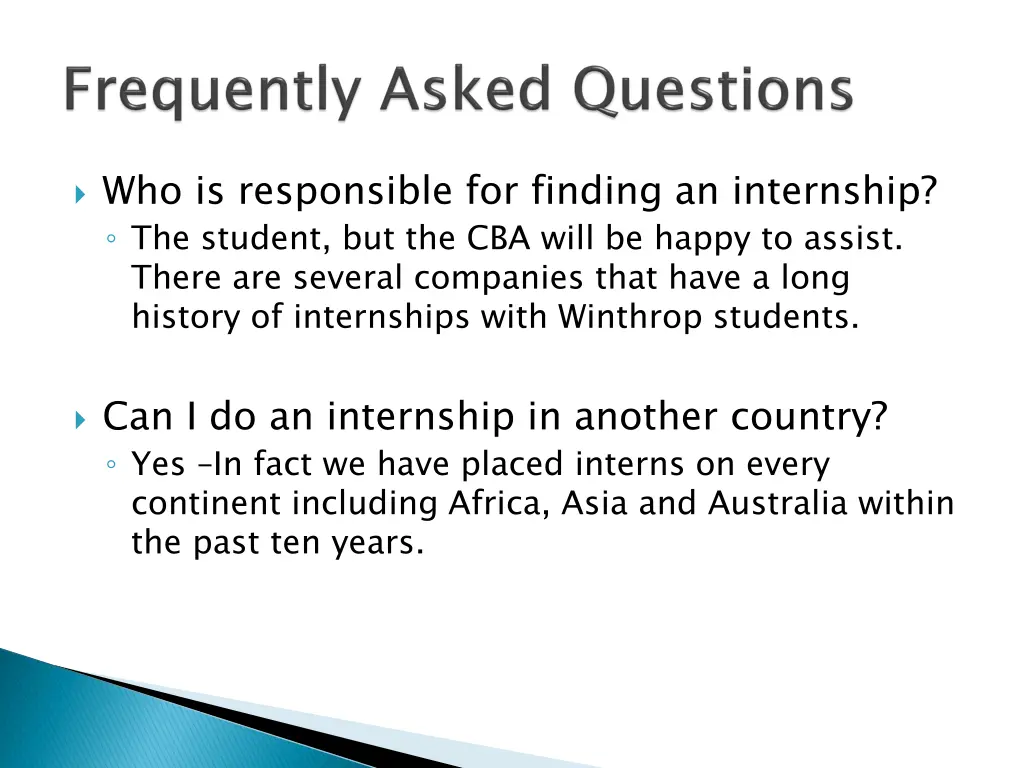 who is responsible for finding an internship