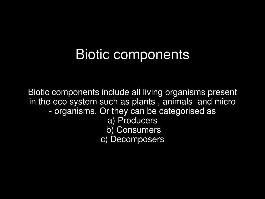 biotic components