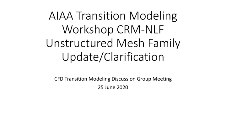aiaa transition modeling workshop