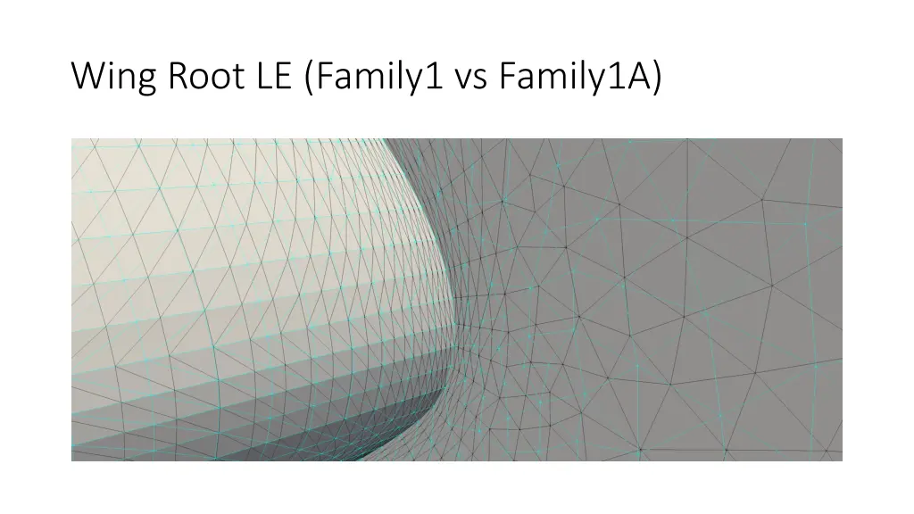wing root le family1 vs family1a