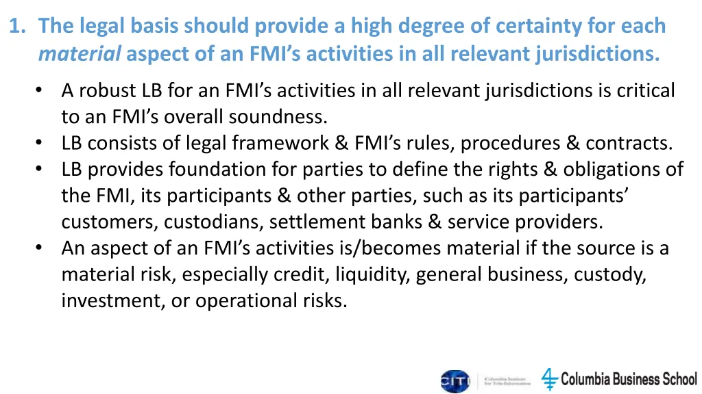1 the legal basis should provide a high degree