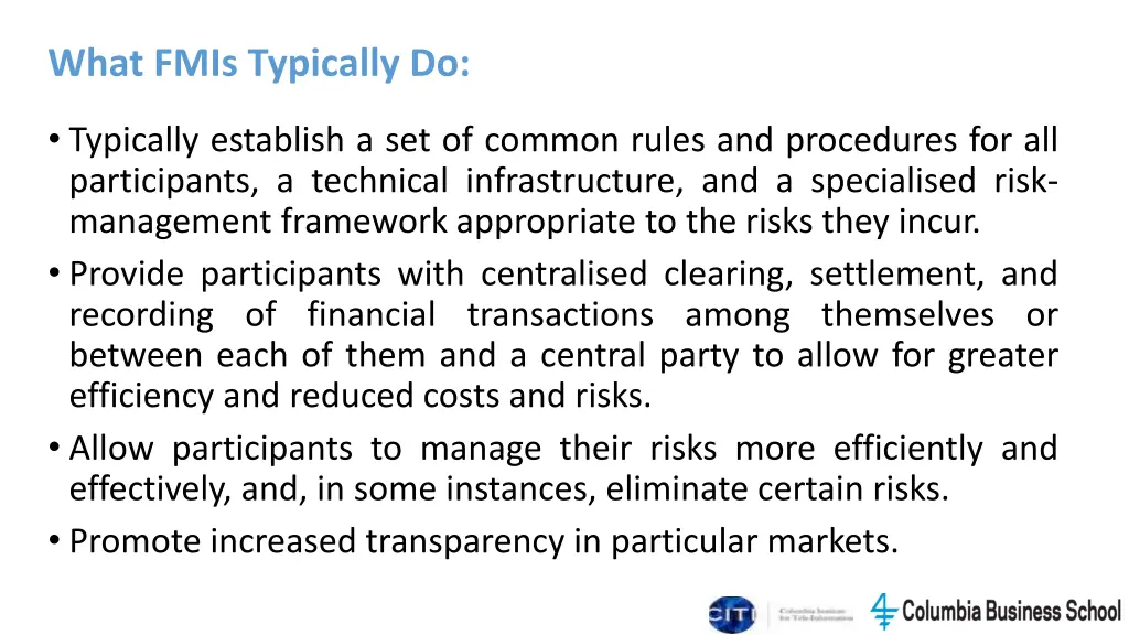 what fmis typically do