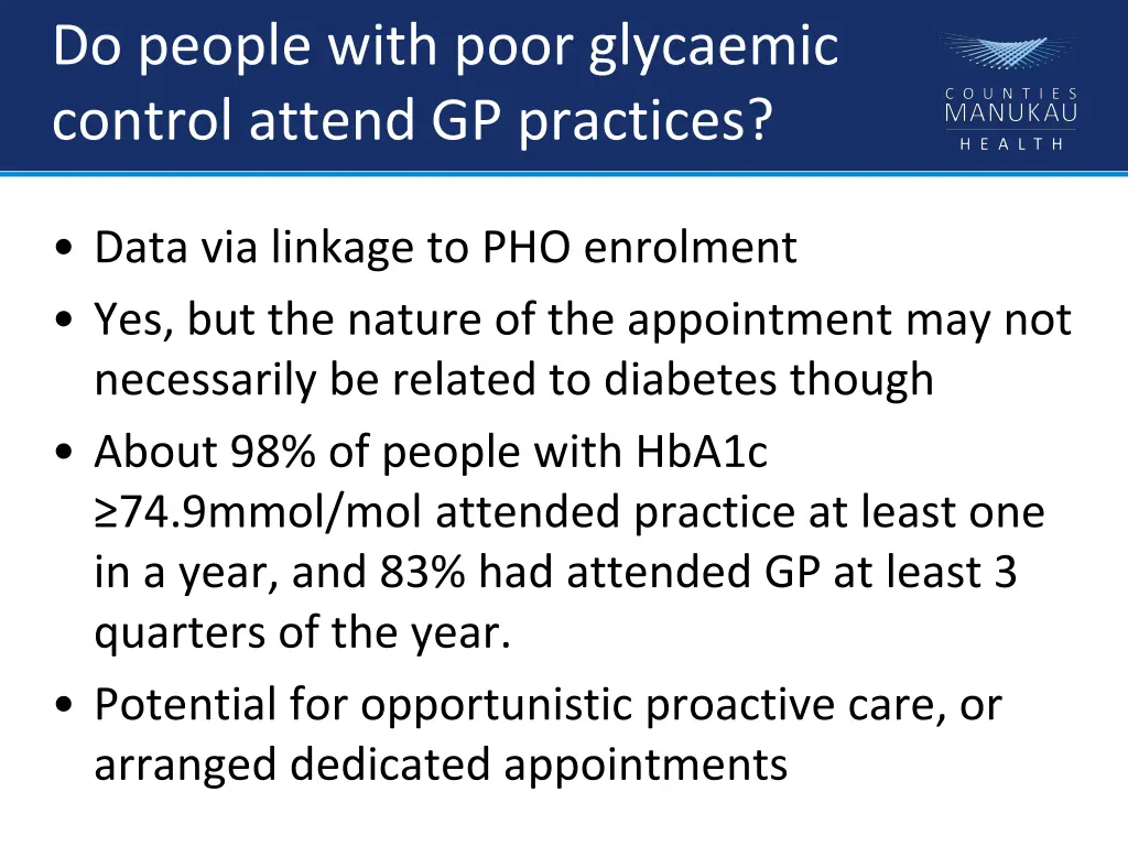 do people with poor glycaemic control attend
