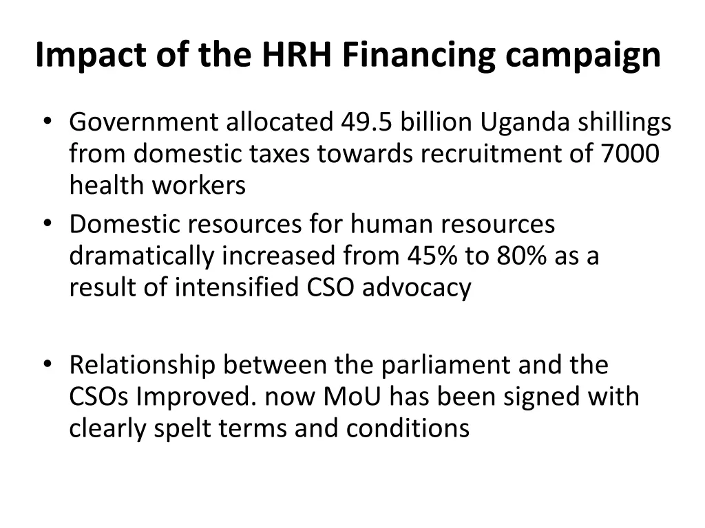 impact of the hrh financing campaign