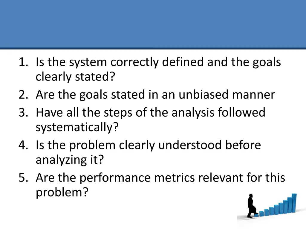 1 is the system correctly defined and the goals