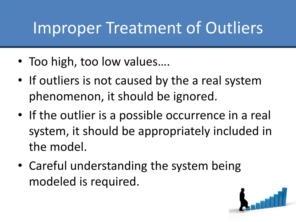 improper treatment of outliers