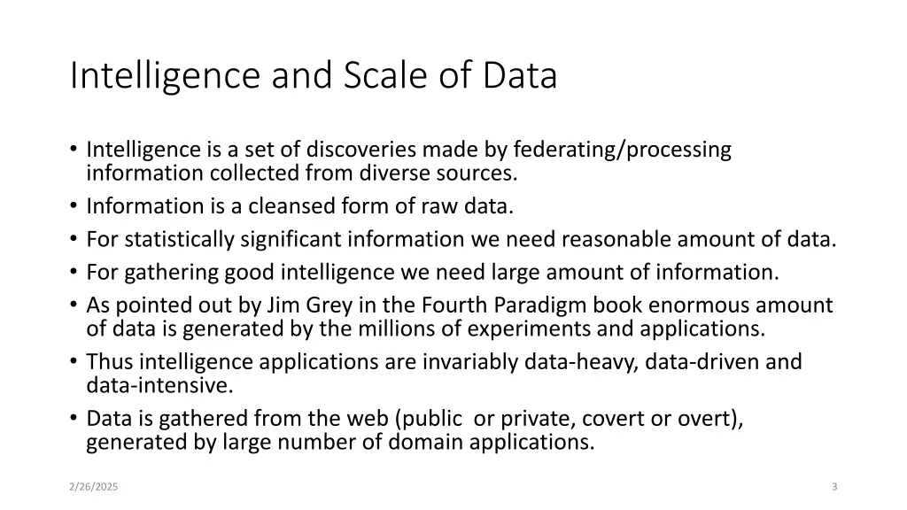 intelligence and scale of data