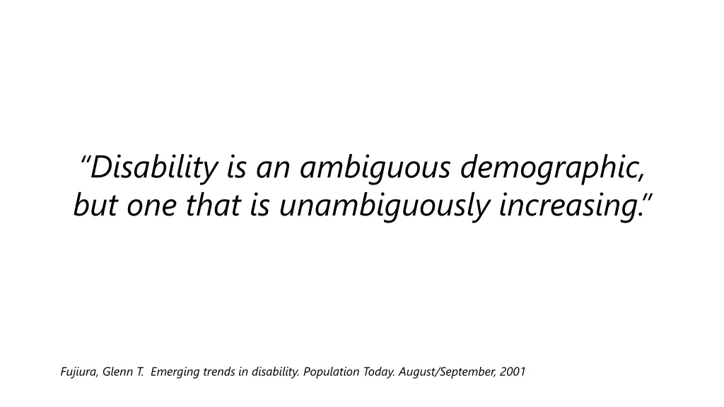 disability is an ambiguous demographic
