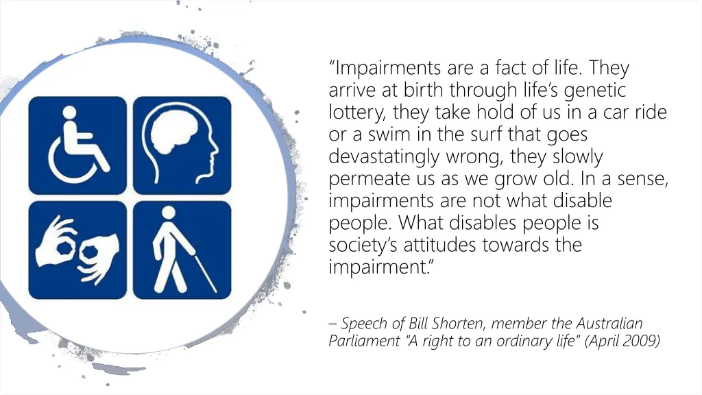 impairments are a fact of life they arrive