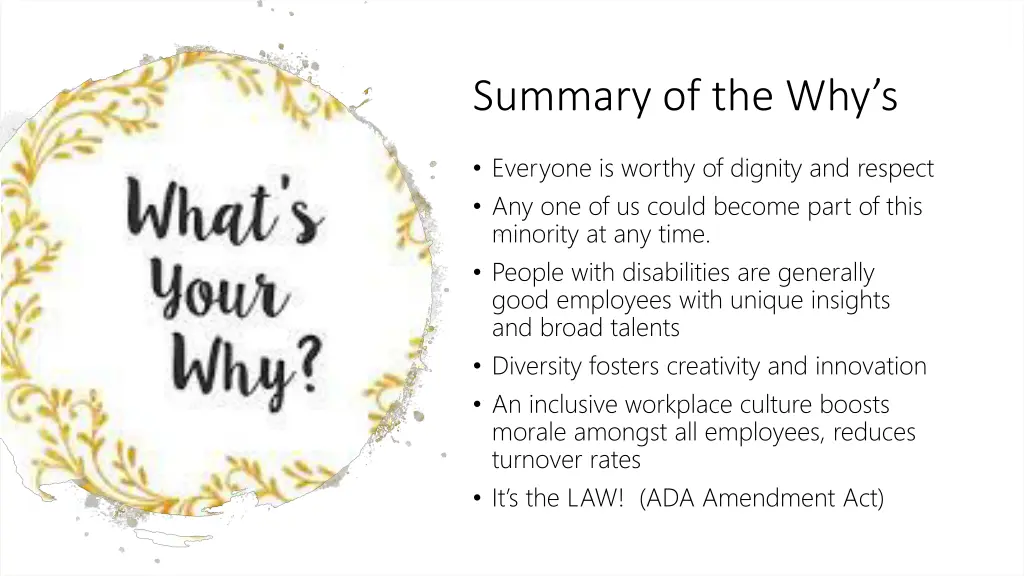 summary of the why s