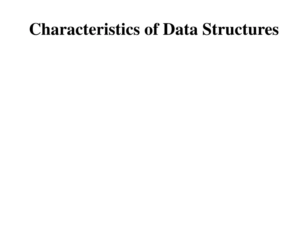 characteristics of data structures