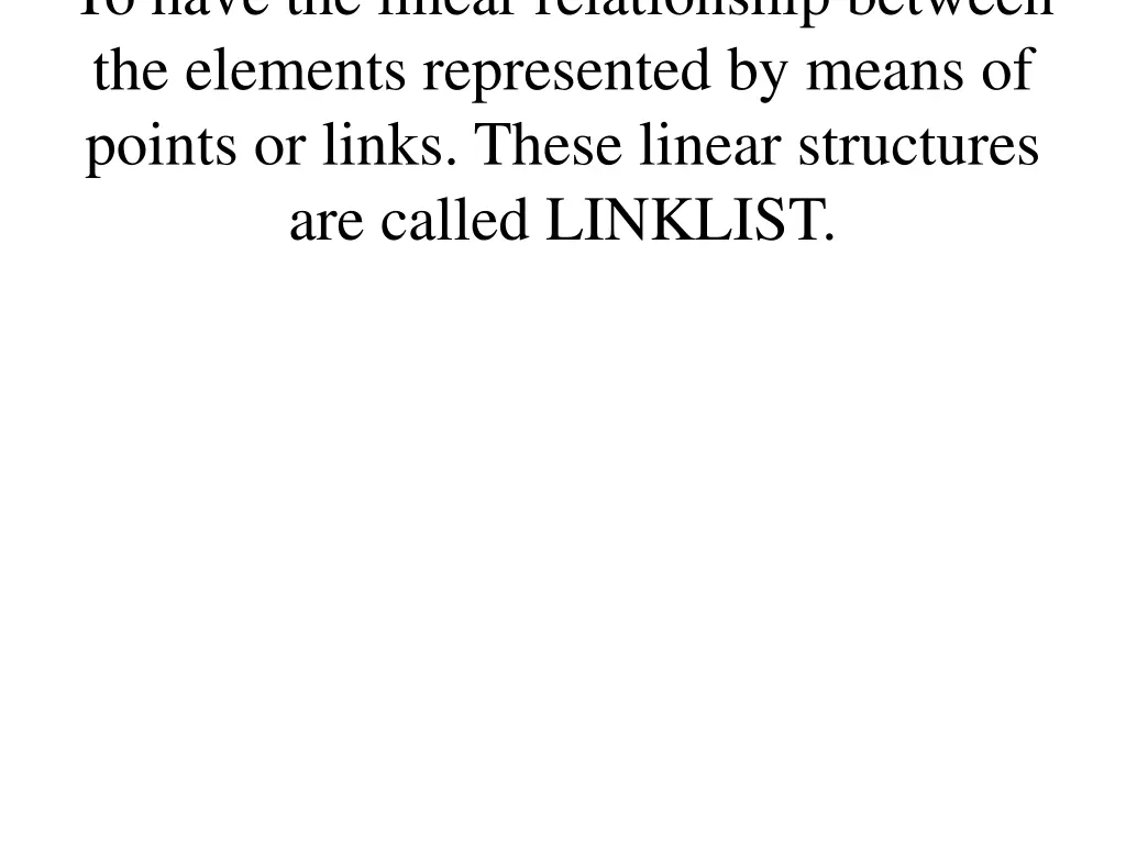 to have the linear relationship between 1