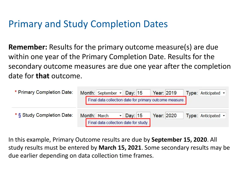 primary and study completion dates 1