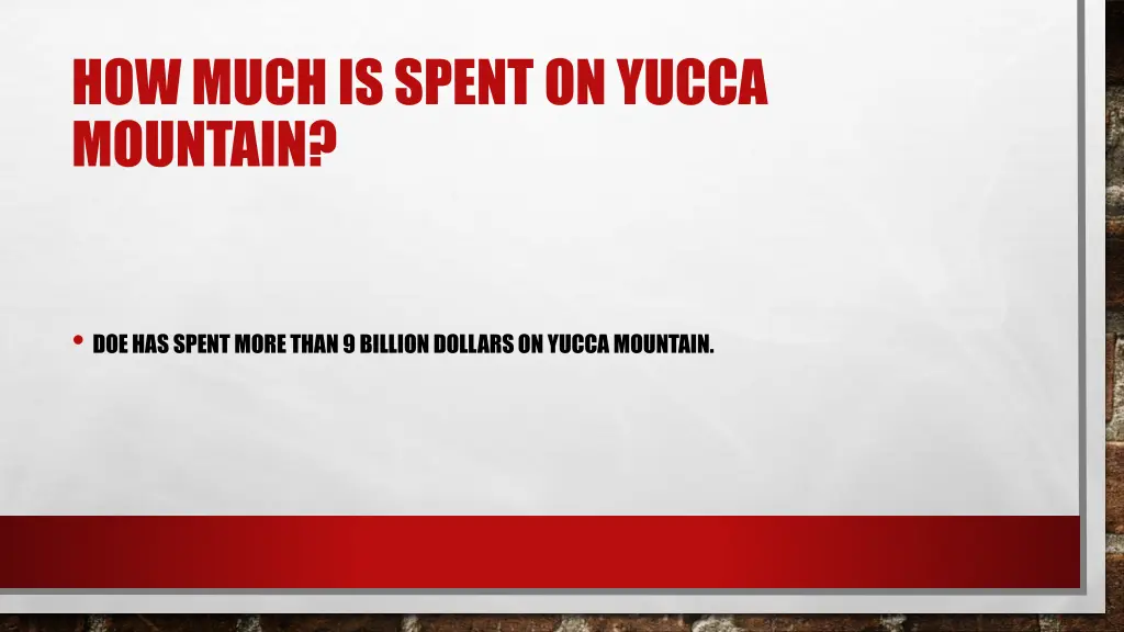 how much is spent on yucca mountain