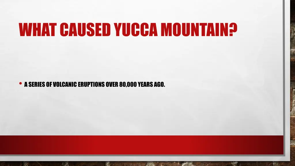 what caused yucca mountain
