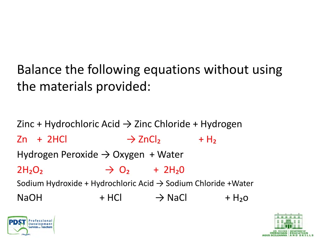 balance the following equations without using 1