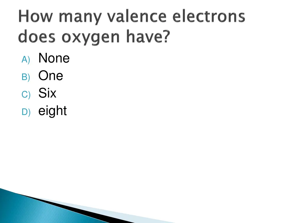 a none b one c six d eight