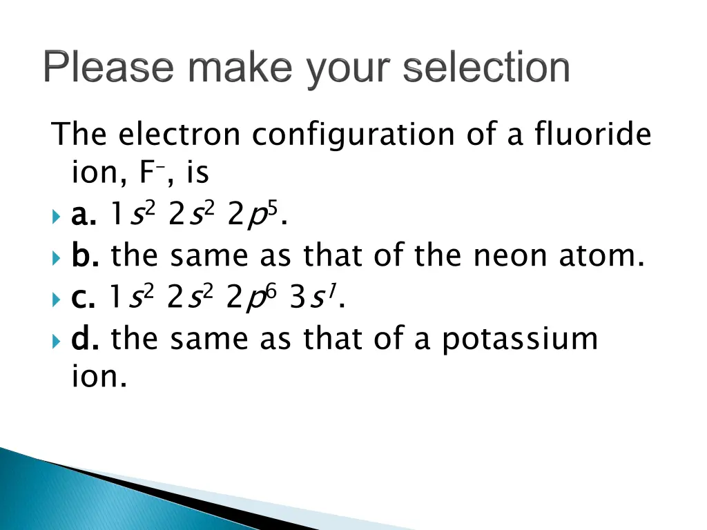 the electron configuration of a fluoride