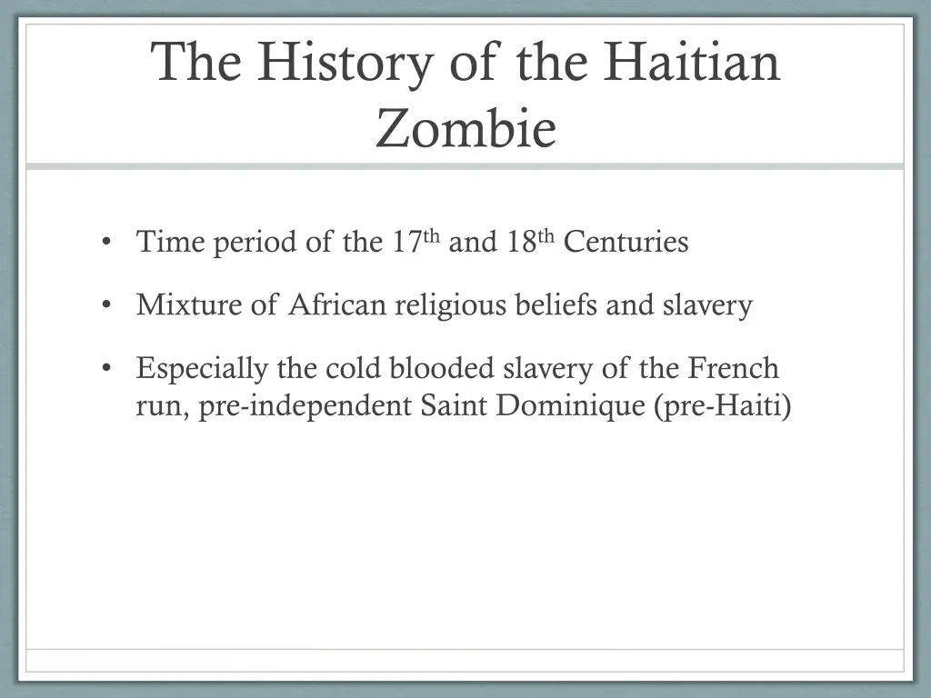 the history of the haitian zombie