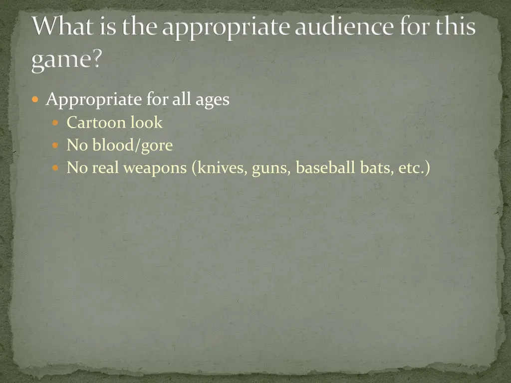 what is the appropriate audience for this game