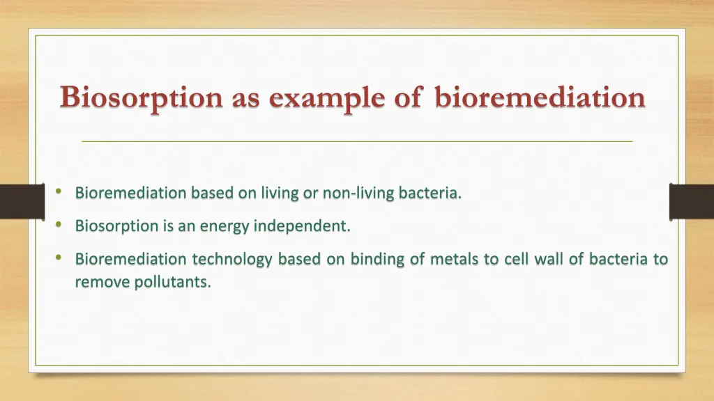 biosorption as example of bioremediation