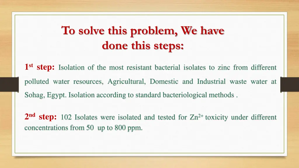 to solve this problem we have done this steps