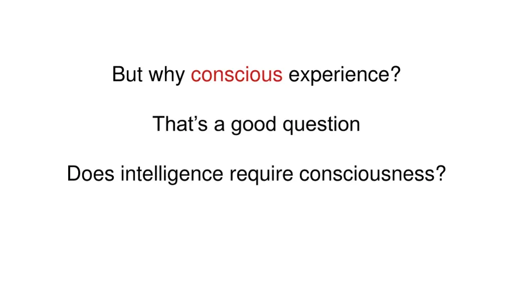 but why conscious experience 1