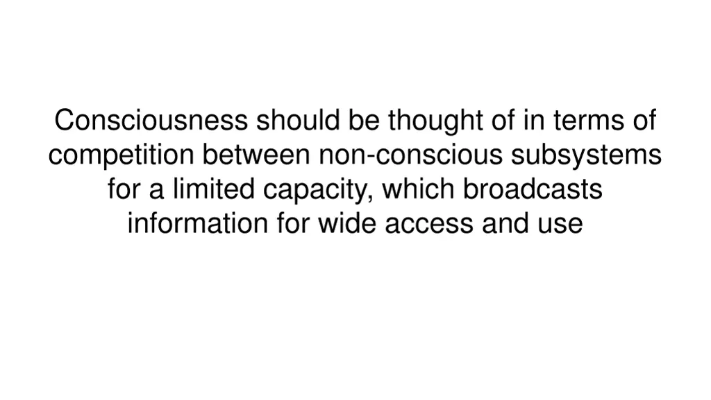 consciousness should be thought of in terms