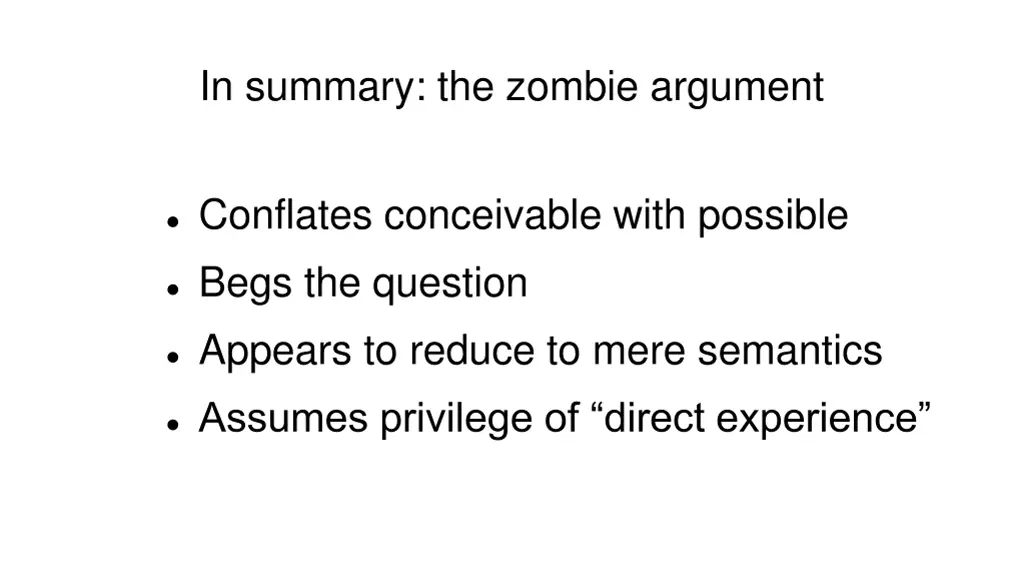 in summary the zombie argument
