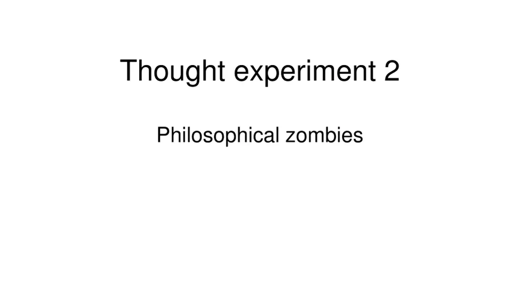 thought experiment 2