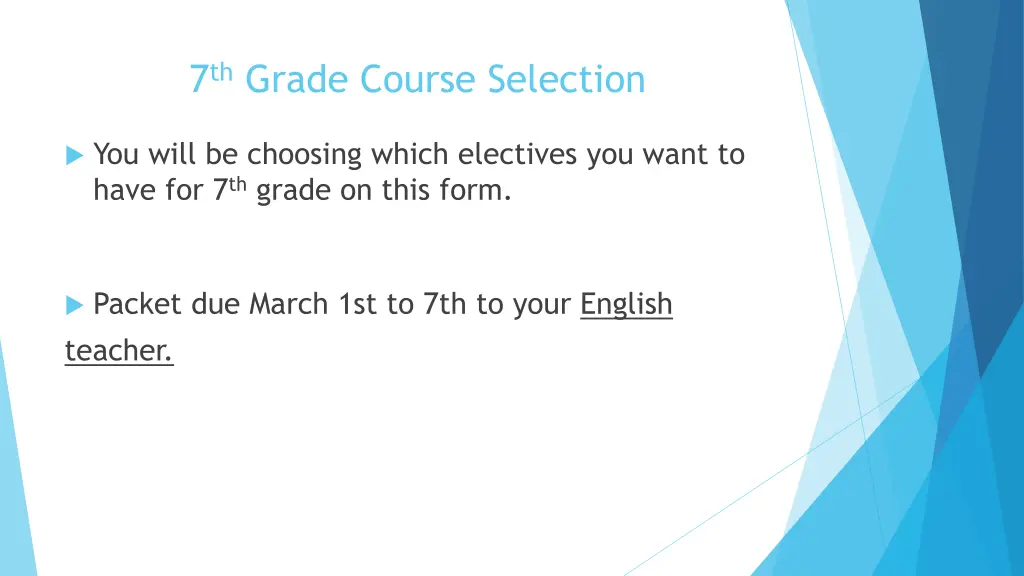 7 th grade course selection