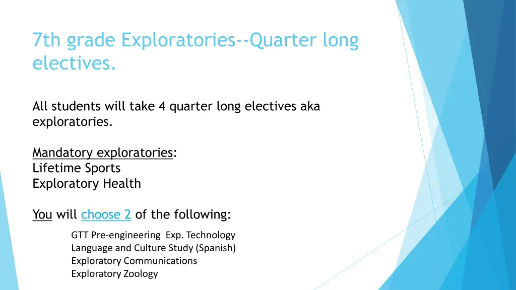 7th grade exploratories quarter long electives
