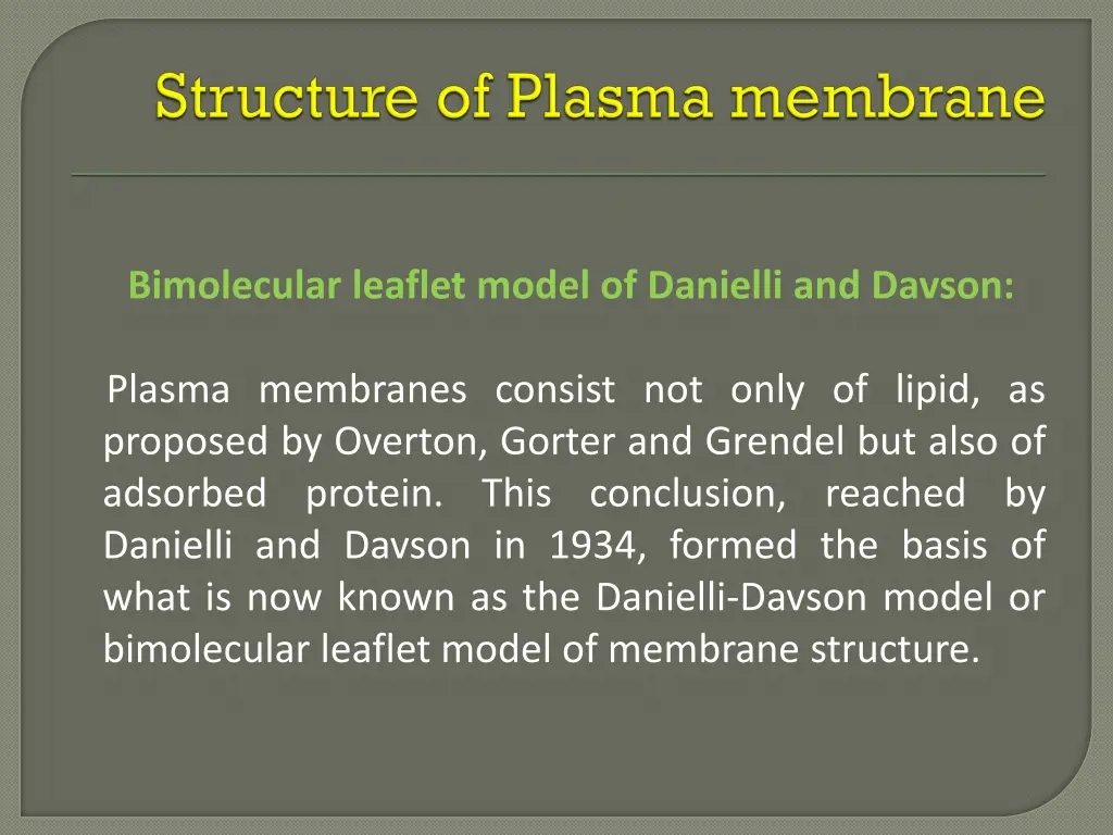 bimolecular leaflet model of danielli and davson