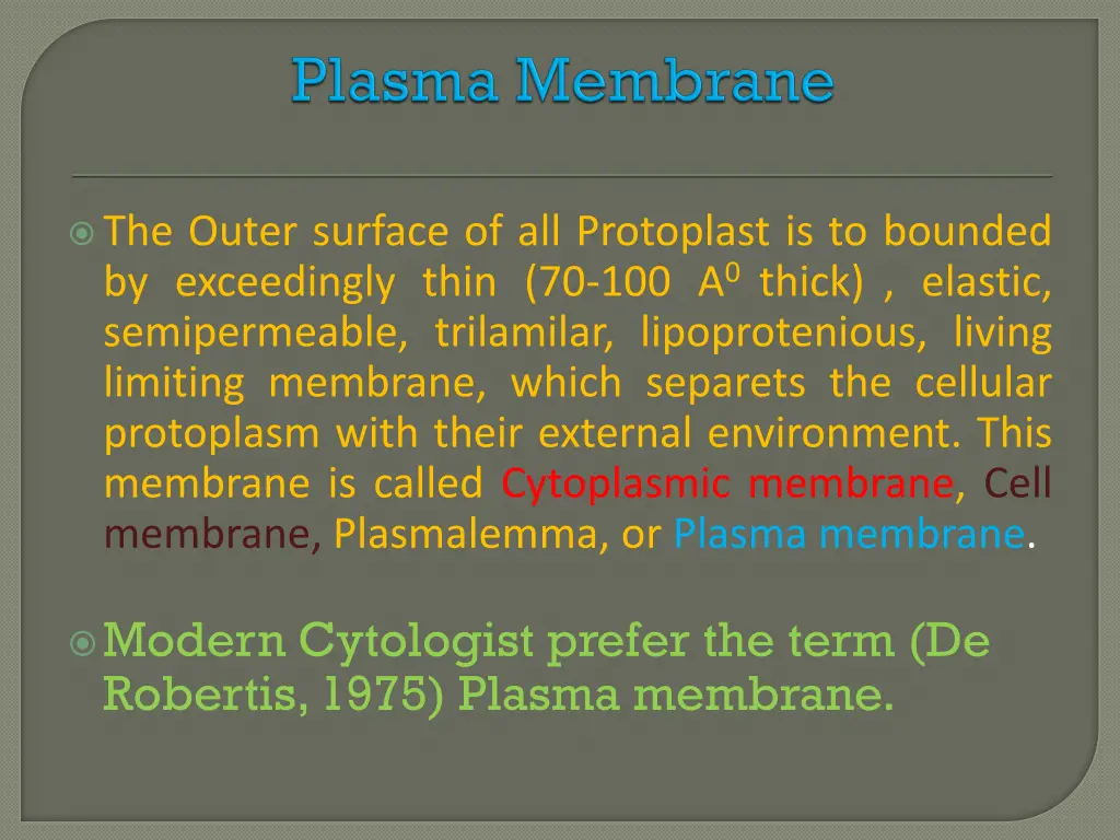the outer surface of all protoplast is to bounded