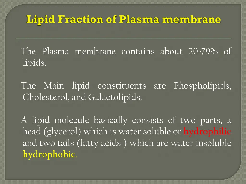 the plasma membrane contains about 20 79 of lipids