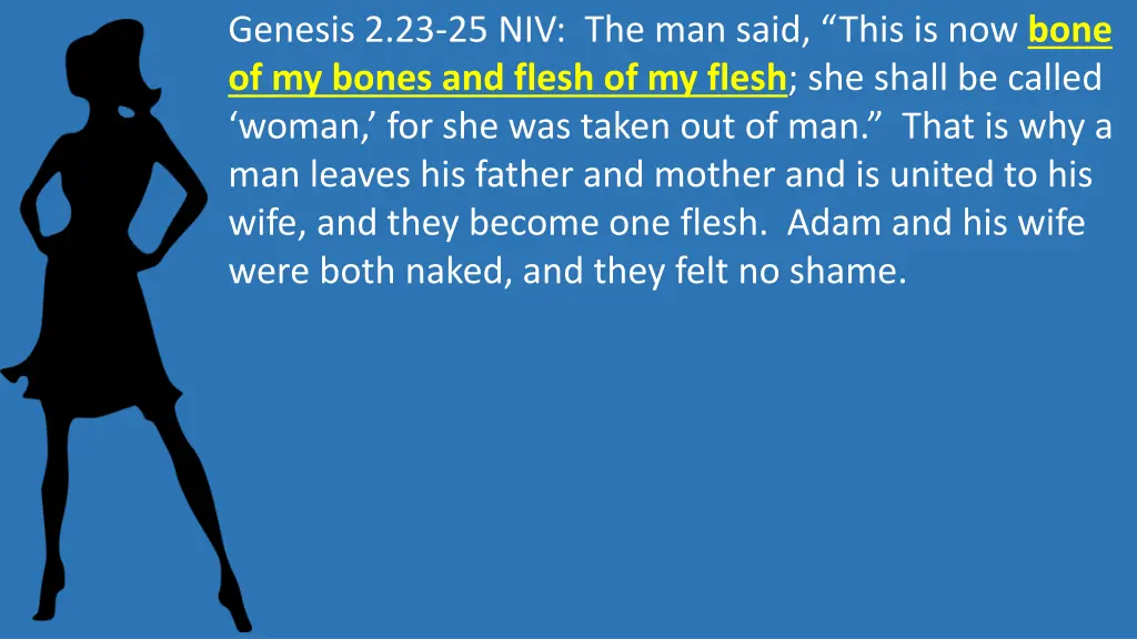 genesis 2 23 25 niv the man said this is now bone