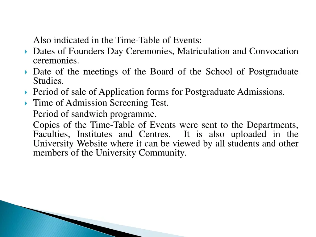 also indicated in the time table of events dates