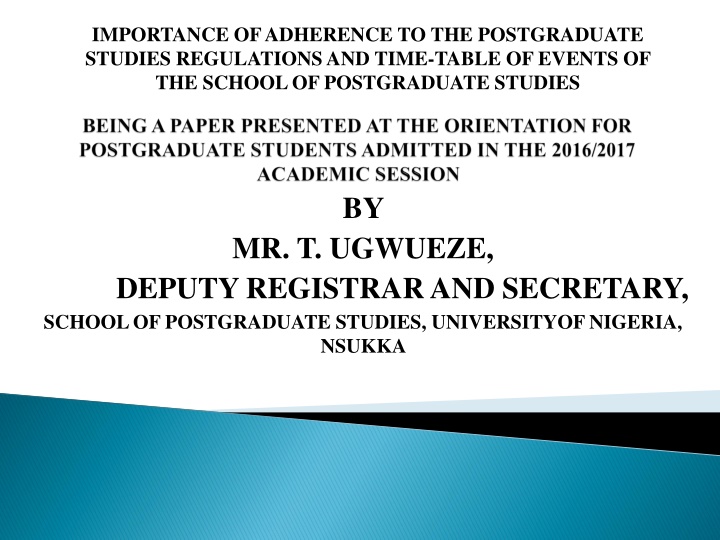 importance of adherence to the postgraduate