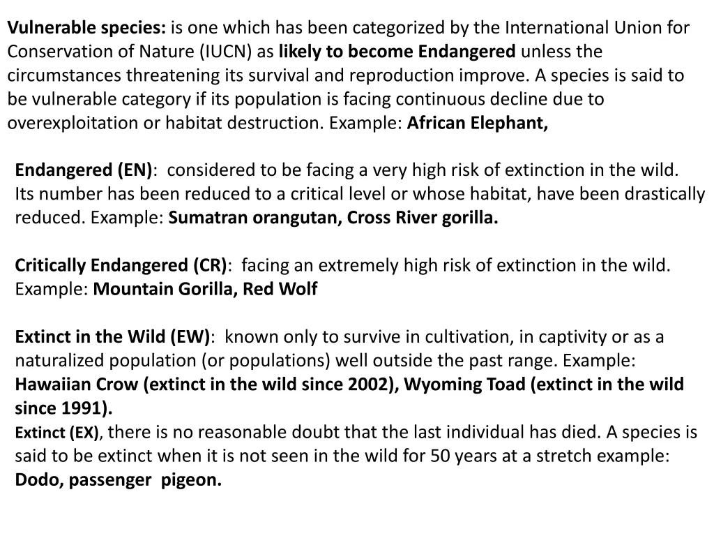 vulnerable species is one which has been