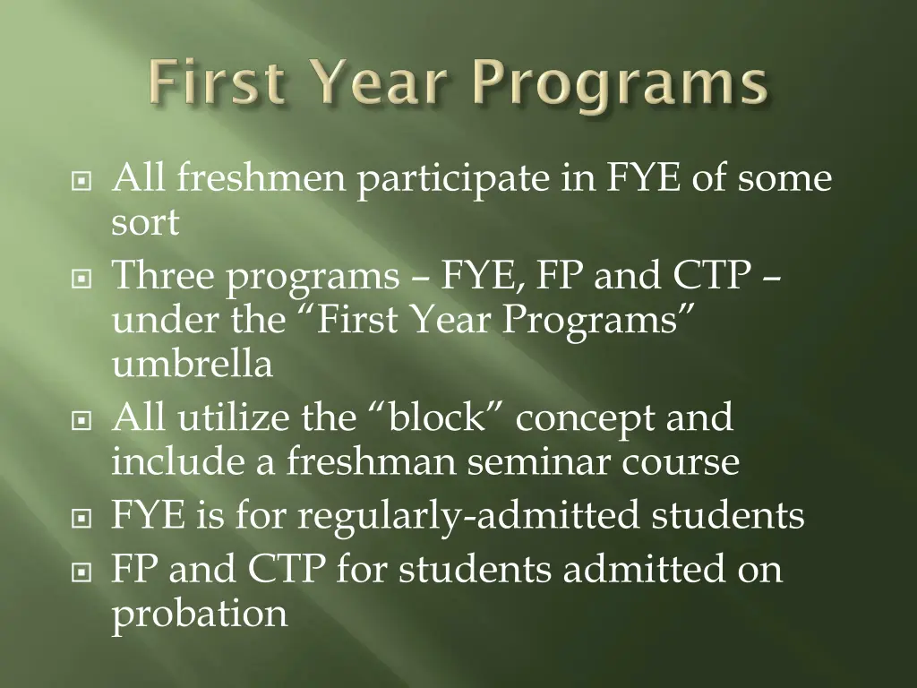 all freshmen participate in fye of some sort
