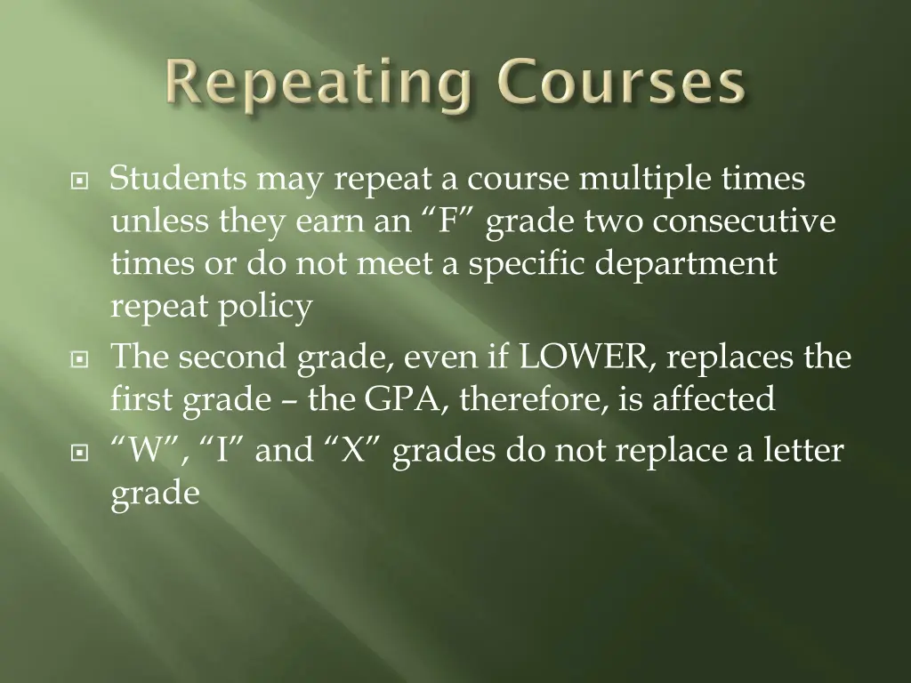 students may repeat a course multiple times