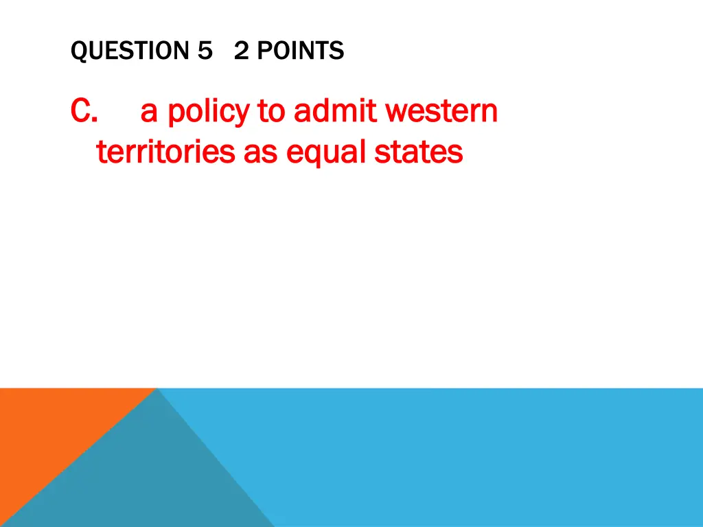 question 5 2 points