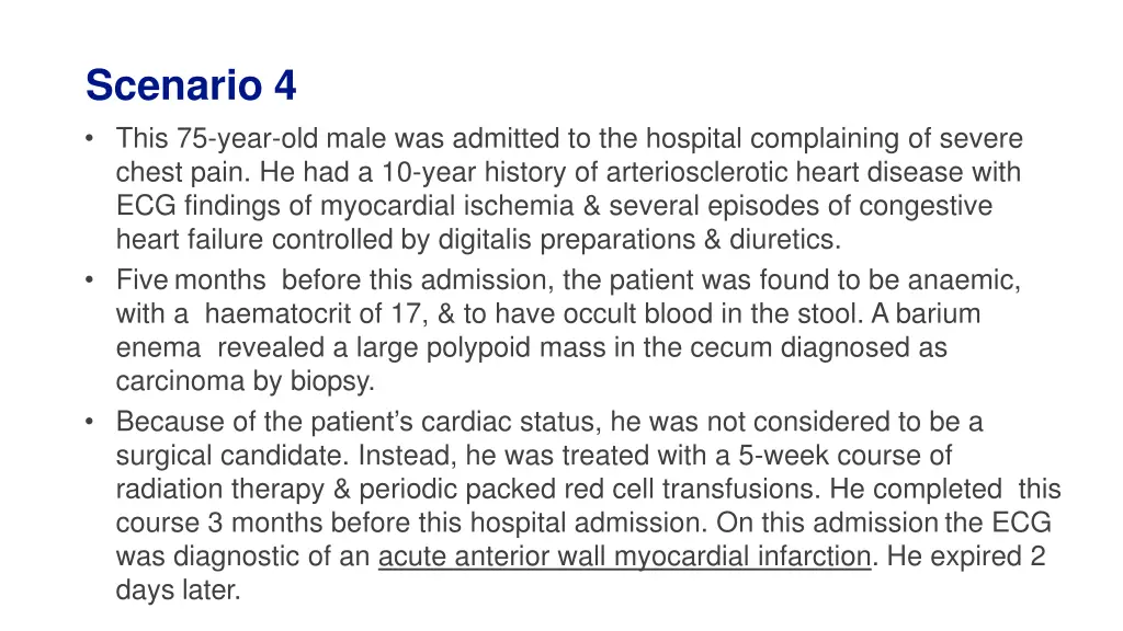 scenario 4 this 75 year old male was admitted