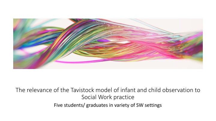 the relevance of the tavistock model of infant